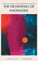 The Metaphysics of Knowledge 9355282036 Book Cover