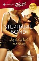 She Did A Bad, Bad Thing 0373793421 Book Cover