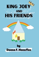 King Joey and His Friends B0CVBK3CHQ Book Cover
