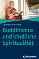 Buddhismus Und Kindliche Spiritualitat 3170351591 Book Cover
