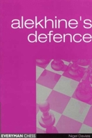 Alekhine's Defence (Everyman Chess) 1857442539 Book Cover