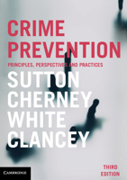 Crime Prevention: Principles, Perspectives and Practices 1108796966 Book Cover
