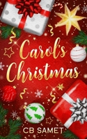 Carol's Christmas 1950942058 Book Cover