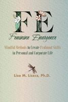 FE Feminine Emergence 1627473262 Book Cover