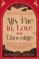 All's Fae in Love and Chocolate: Special Edition: Includes excerpts from the Ether Lexicon, the Fae source of knowledge and advice. 196919717X Book Cover
