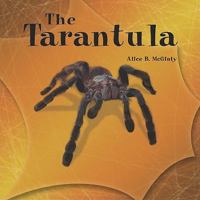 The Tarantula (The Library of Spiders) 0823955664 Book Cover
