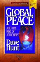 Global Peace and the Rise of Antichrist 0890818312 Book Cover