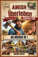 Amish-Überleben Handbuch 2026 (German Edition) B0GZZKTR6V Book Cover