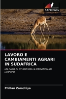 LAVORO E CAMBIAMENTI AGRARI IN SUDAFRICA: UN CASO DI STUDIO DELLA PROVINCIA DI LIMPOPO 6202996382 Book Cover