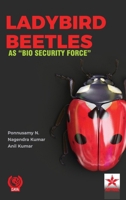 Ladybird Beetles: As Bio Security Force 9390371554 Book Cover