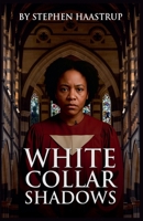 White Collar Shadows B0FGWJDP1N Book Cover
