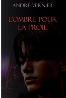 L'ombre pour la Proie (French Edition) B084DD8W1Y Book Cover