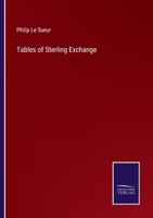 Tables of Sterling Exchange 337516212X Book Cover