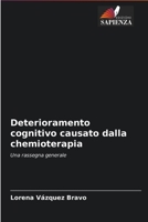 Deterioramento cognitivo causato dalla chemioterapia 6204094750 Book Cover
