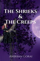 The Shrieks & The Creeps B0B56DSCQM Book Cover