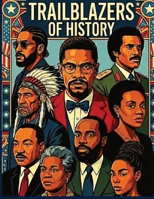 Trailblazers of History Volume 1 1735917257 Book Cover