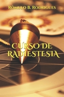 CURSO DE RADIESTESIA 1798634961 Book Cover