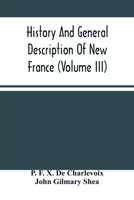 History And General Description Of New France 9354486711 Book Cover