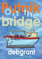 Putnik on the Bridge 1737218119 Book Cover