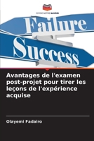 Avantages de l'examen post-projet pour tirer les leçons de l'expérience acquise (French Edition) 6208552451 Book Cover