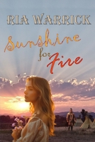 Sunshine for Fire B0GNMS4FQ9 Book Cover