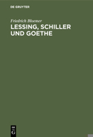 Lessing, Schiller und Goethe 3111064360 Book Cover