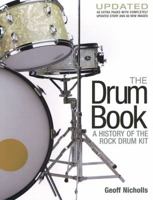 The Drum Book: The History of the Rock Drum Kit