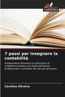 7 passi per insegnare la contabilità: Insegnamento attraverso la costruzione di competenze basate sullo studio dell'azione professionale e sull'analisi del mercato del lavoro. 620610916X Book Cover