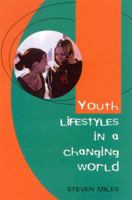 Youth Lifestyles in a Changing World 0335200982 Book Cover