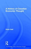 A History of Canadian Economic Thought 0415755581 Book Cover