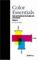 Color Essentials, Volume 2: Color and Quality for the Graphic Arts and Sciences 0883624869 Book Cover