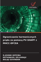 Ograniczanie harmonicznych pradu za pomoca PV-SHAPF z MHCC-DFCEA (Polish Edition) 6208628024 Book Cover