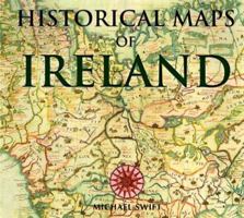 Historical Maps of Ireland 0785811095 Book Cover