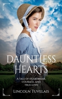 Dauntless Hearts 1735104353 Book Cover