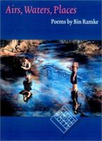 Airs, Waters, Places (Kuhl House Poets) 087745776X Book Cover