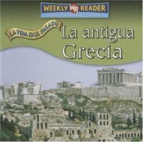 La Antigua Grecia (Ancient Greece) 0836880382 Book Cover