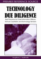 Technology Due Diligence: Best Practices for Chief Information Officers, Venture Capitalists, and Technology Vendors 1605660183 Book Cover