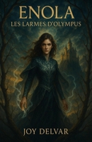 Enola: Les larmes d'olympus (French Edition) B0FD78V4NK Book Cover