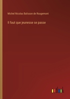Il faut que jeunesse se passe (French Edition) 3563228736 Book Cover