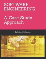 SOFTWARE ENGINEERING: A Case Study Approach B0BXNMTJQW Book Cover