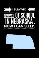 Funny I Survived 100 Days of School in Nebraska. Now I Can Sleep Wide Ruled Line Paper 1679814613 Book Cover