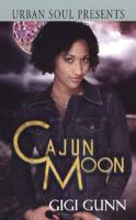 Cajun Moon (Urban Soul Presents) 1599830604 Book Cover