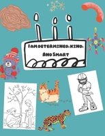 I am determined, kind, And Smart: A Coloring Book and notebook for boys ages 4-12 B08T4MLMKR Book Cover