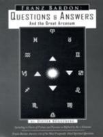 Franz Bardon: Questions & Answers and The Great Arcanum 188592819X Book Cover