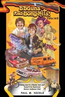 BB Guns and Bong Hits!: Vols. 1 & 2 B0BT6XHP12 Book Cover