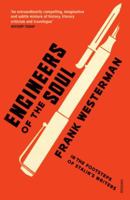 Engineers of the Soul: In the Footsteps of Stalin's Writers 159020087X Book Cover