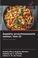 Aspekty przechowywania nasion, tom III (Polish Edition) 6200737185 Book Cover