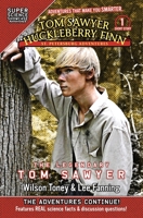 Tom Sawyer & Huckleberry Finn: St. Petersburg Adventures: The Legendary Tom Sawyer (Tom Sawyer & Huckleberry Finn: Short Stories) 1949561321 Book Cover