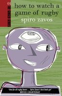 How to Watch a Game of Rugby 0958250936 Book Cover