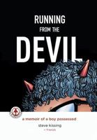 Running from the Devil: A memoir of a boy possessed 1911243772 Book Cover